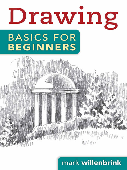 Title details for Drawing Basics for Beginners by Mark Willenbrink - Wait list